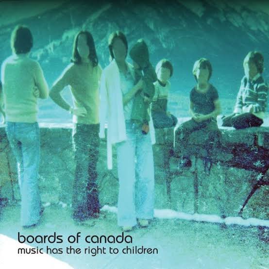 Boards of Canada – Music Has the Right to Children