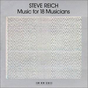 Steve Reich – Music for 18 Musicians